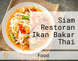 Siam Restoran Ikan Bakar Thai Street Food