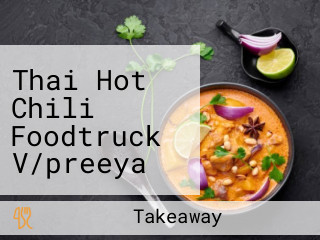 Thai Hot Chili Foodtruck V/preeya Og Jes Valente