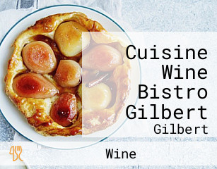 Cuisine Wine Bistro Gilbert