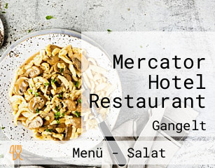 Mercator Hotel Restaurant