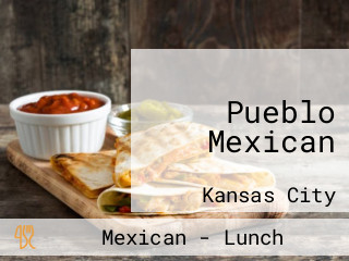 Pueblo Mexican