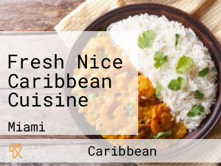 Fresh Nice Caribbean Cuisine