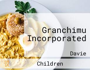 Granchimu Incorporated