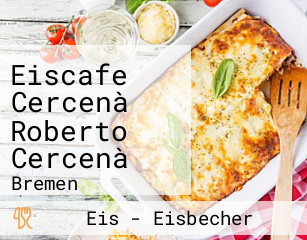 Eiscafe Cercenà Roberto Cercenà