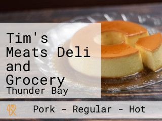Tim's Meats Deli and Grocery