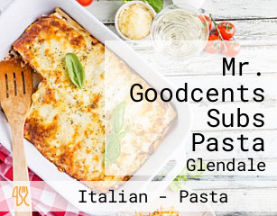 Mr. Goodcents Subs Pasta