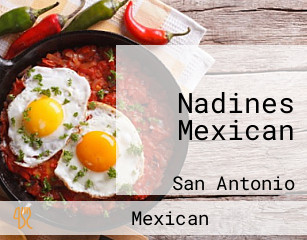 Nadines Mexican
