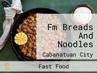 Fm Breads And Noodles