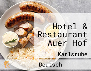 Hotel & Restaurant Auer Hof
