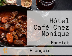Hôtel Café Chez Monique
