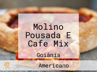 Molino Pousada E Cafe Mix