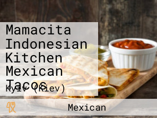 Mamacita Indonesian Kitchen Mexican Tacos