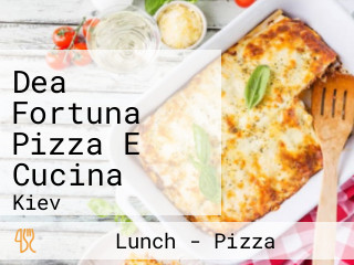 Dea Fortuna Pizza E Cucina