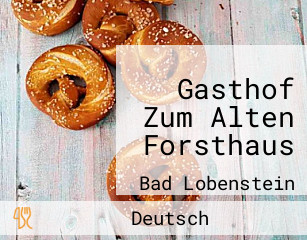 Gasthof Zum Alten Forsthaus