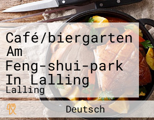 Café/biergarten Am Feng-shui-park In Lalling