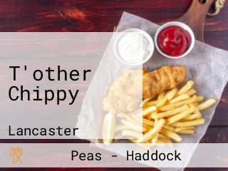 T'other Chippy