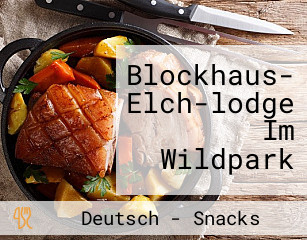 Blockhaus- Elch-lodge Im Wildpark