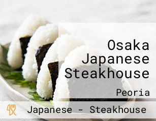 Osaka Japanese Steakhouse