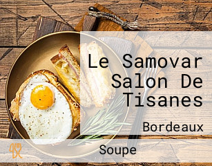Le Samovar Salon De Tisanes