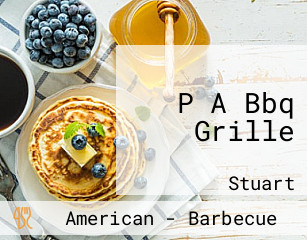 P A Bbq Grille