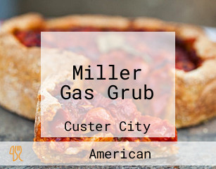 Miller Gas Grub