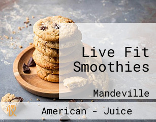 Live Fit Smoothies