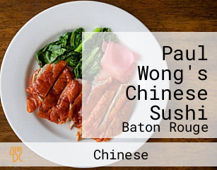 Paul Wong's Chinese Sushi