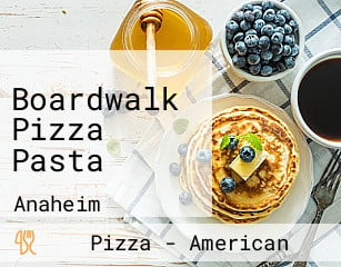 Boardwalk Pizza Pasta