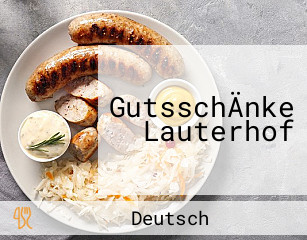 GutsschÄnke Lauterhof