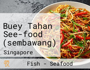 Buey Tahan See-food (sembawang)