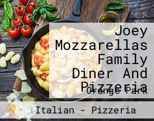Joey Mozzarellas Family Diner And Pizzeria