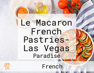 Le Macaron French Pastries- Las Vegas