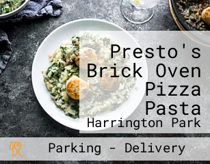 Presto's Brick Oven Pizza Pasta