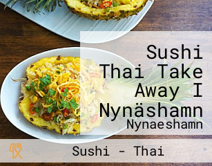 Sushi Thai Take Away I Nynäshamn