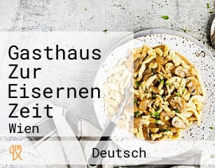 Gasthaus Zur Eisernen Zeit