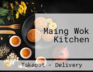 Maing Wok Kitchen