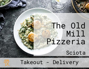 The Old Mill Pizzeria