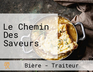 Le Chemin Des Saveurs