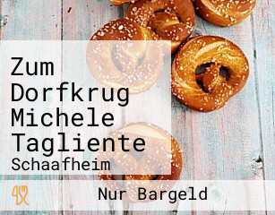 Zum Dorfkrug Michele Tagliente