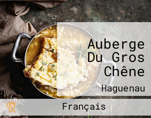 Auberge Du Gros Chêne