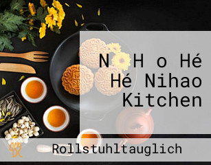 Nǐ Hǎo Hé Hé Nihao Kitchen