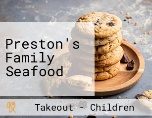 Preston's Family Seafood