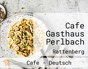 Cafe Gasthaus Perlbach