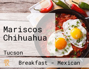 Mariscos Chihuahua