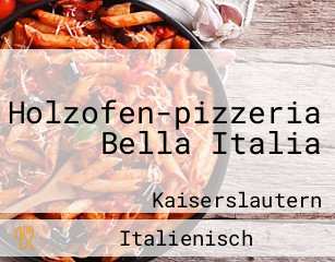 Holzofen-pizzeria Bella Italia