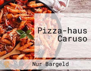 Pizza-haus Caruso