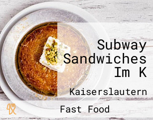 Subway Sandwiches Im K