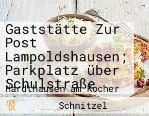 Gaststätte Zur Post Lampoldshausen; Parkplatz über Schulstraße