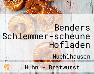 Benders Schlemmer-scheune Hofladen
