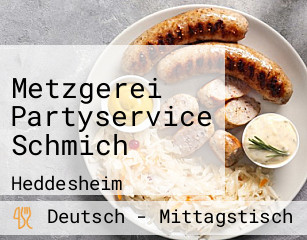 Metzgerei Partyservice Schmich